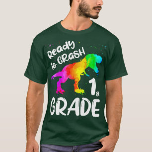 1st Grade Dinosaur Ready To Crash First Day of Sch T-Shirt