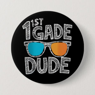 1st Grade Dude Back To School First Grade Student 3 Inch Round Button