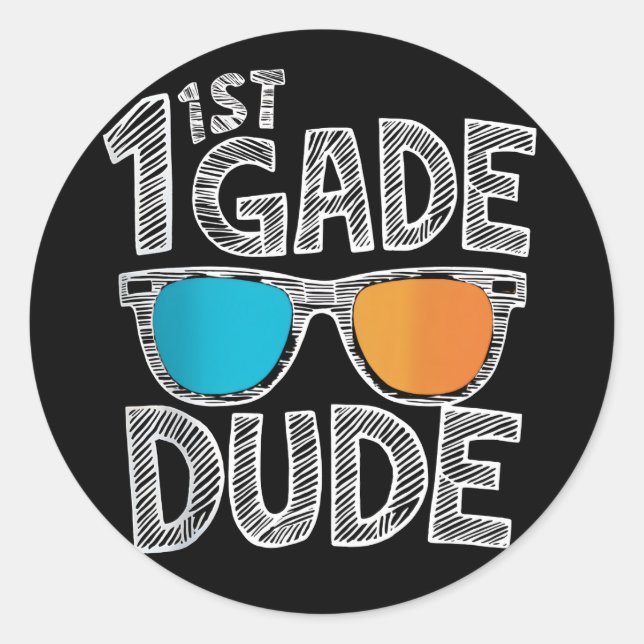 1st Grade Dude Back To School First Grade Student Classic Round Sticker (Front)