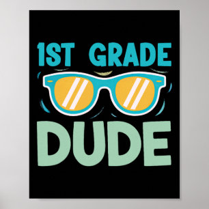 1st Grade Dude Boys Kids Back To School Team First Poster