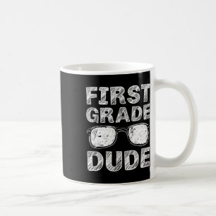 1st Grade Dude First Day Of School Gift Back To Sc Coffee Mug