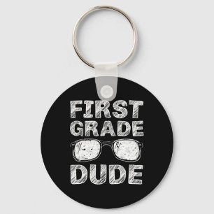1st Grade Dude First Day Of School Gift Back To Sc Keychain