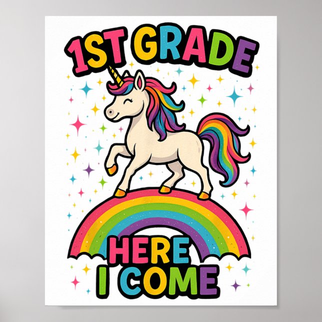 1st Grade Here I Come Unicorn Back To School Funny Poster (Front)