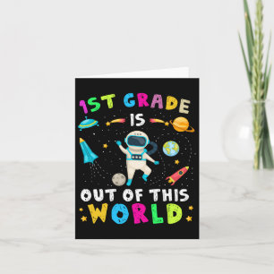 1st Grade Is Out Of This World Astronaut Back To S Card