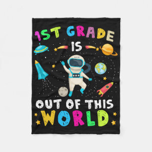 1st Grade Is Out Of This World Astronaut Back To S Fleece Blanket
