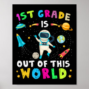 1st Grade Is Out Of This World Astronaut Back To S Poster