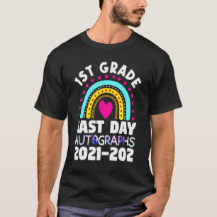 1st Grade Last Day Autograph 2021 2022 Students Te T-Shirt