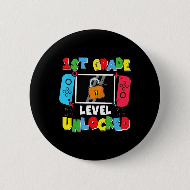 1st Grade Level Unlocked Back To School First Day  2 Inch Round Button (Front)
