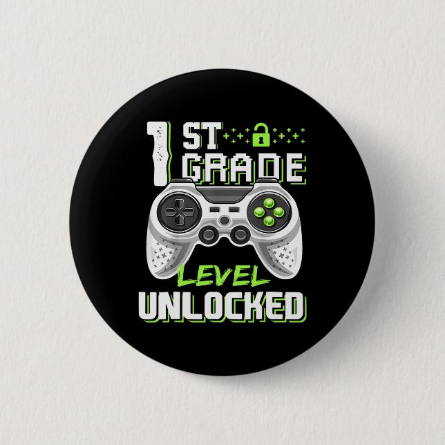 1st Grade Level Unlocked Gamer First Day Of School 2 Inch Round Button (Front)