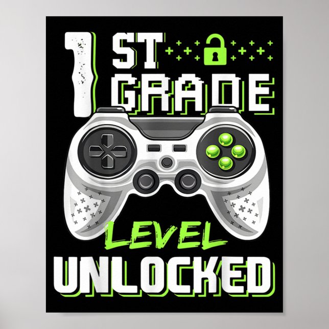 1st Grade Level Unlocked Gamer First Day Of School Poster (Front)
