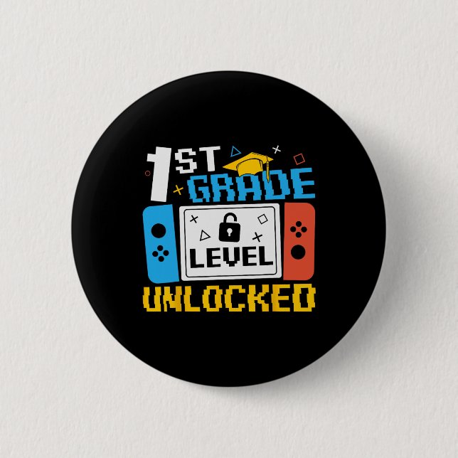 1st Grade Level Unlocked Video Game Back To School 2 Inch Round Button (Front)