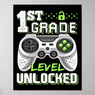 1st Grade Level Unlocked Video Game Back To School Poster