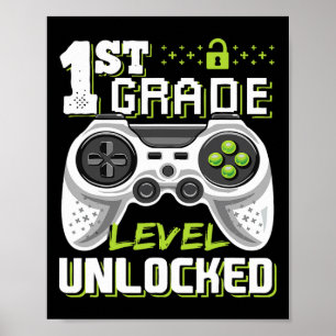 1st Grade Level Unlocked Video Game Byck To School Poster