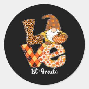 1st Grade Love Autumn Fall Gnome For Teachers And  Classic Round Sticker