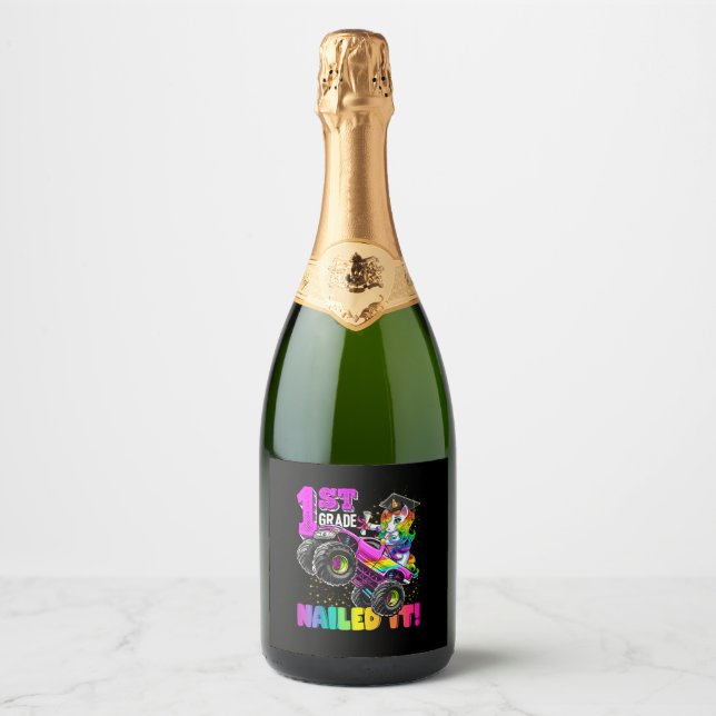 1st Grade Nailed It Unicorn Monster Truck Graduati Sparkling Wine Label (Front)
