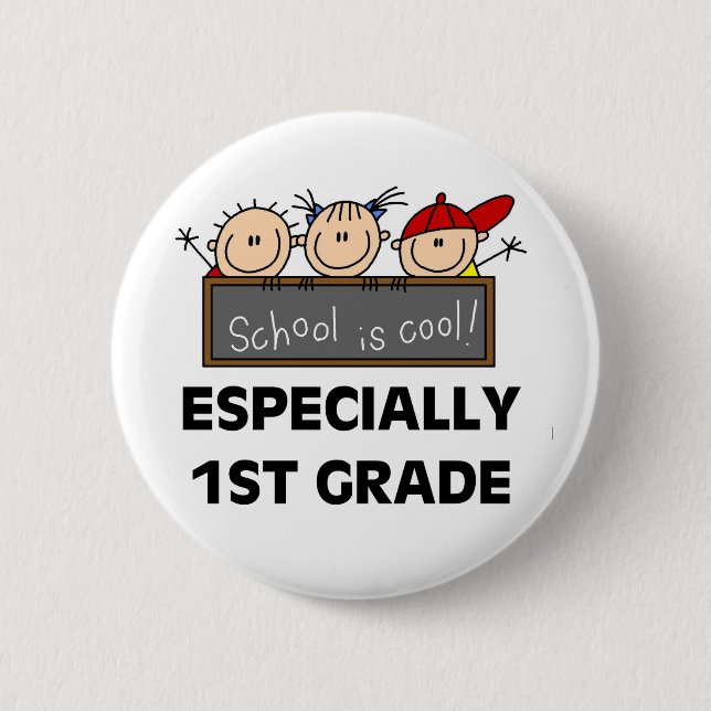 1st Grade School is Cool 2 Inch Round Button (Front)