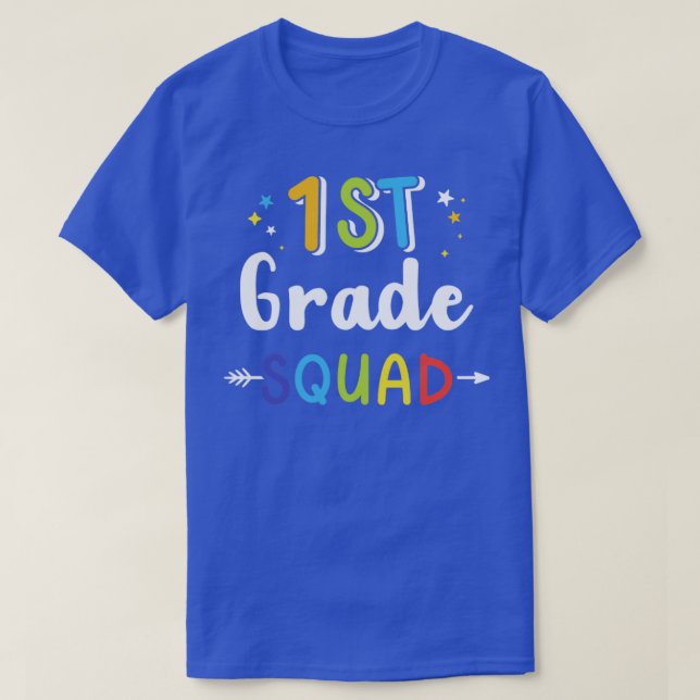 1st grade squad first back to school student teach T-Shirt (Design Front)
