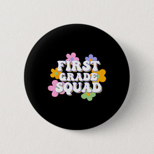 1st Grade Squad Team Back To School Teachers Stude 2 Inch Round Button