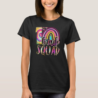 1st Grade Squad Tie Dye Back To School Teacher Stu T-Shirt