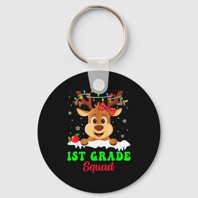 1st Grade Squad Xmas Reindeer Teacher Student Chri Keychain (Front)