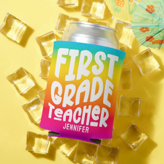 1st Grade Teacher Colorful Ombre  Can Cooler (In Situ Summer)