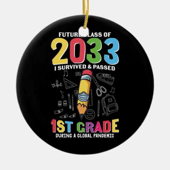 1st Grade Teacher Future Class Of 2033 Ceramic Ornament (Front)