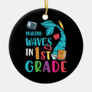 1st Grade Teacher Making Waves In 1st Grade Ceramic Ornament