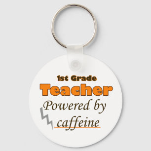1st Grade Teacher Powered by caffeine Keychain