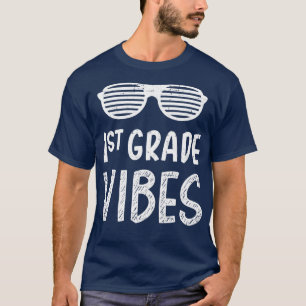 1st grade vibes first back to school for teacher s T-Shirt