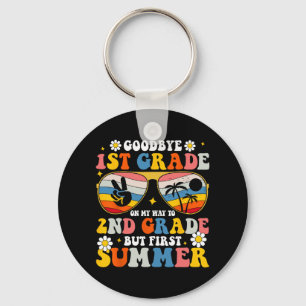 1st Grade Welcome To 2nd But Summer First  Keychain