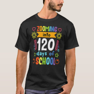 1st Grade Zooming 120 Days Of School  Teacher Kids T-Shirt