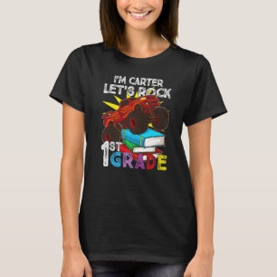 1st Grader Monster Truck I'm Carter Let's Rock Fir T-Shirt