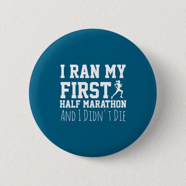 1st Half Marathon Runner Funny Running First  2 Inch Round Button (Front)