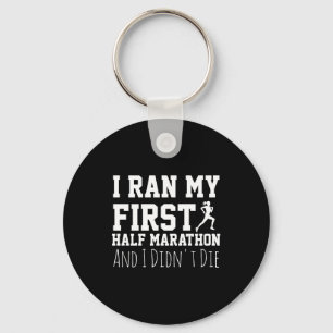 1st Half Marathon Runner Funny Running First  Keychain