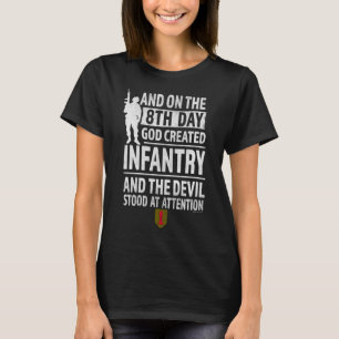 1st Infantry  God Created Infantry Devil stood Att T-Shirt