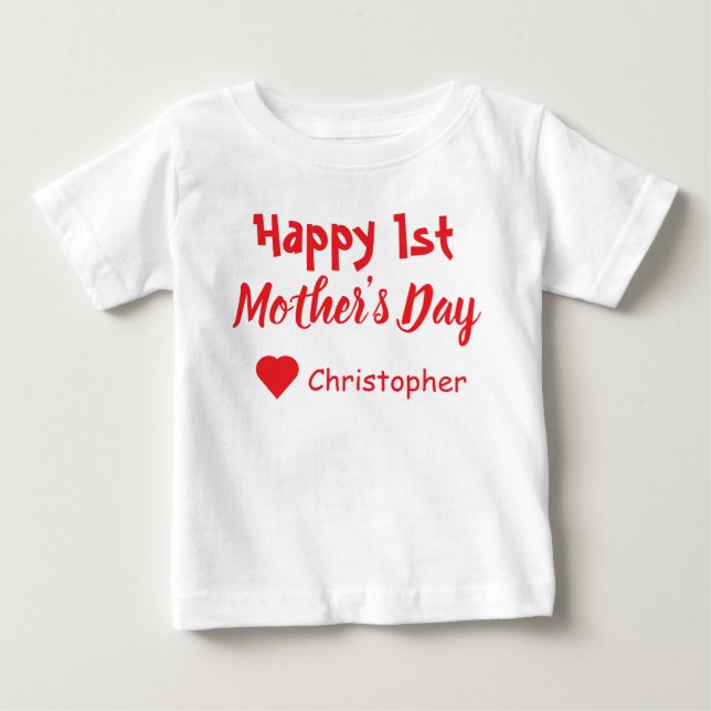 1st Mother's Day Baby T-Shirt (Front)