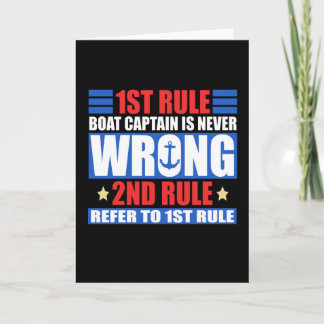 1st Rule Boat Captain Is Never Wrong Card