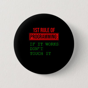 1st Rule Of Programming Programmer Coder Gift 2 Inch Round Button
