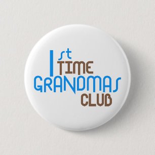 1st Time Grandmas Club (Blue) 2 Inch Round Button