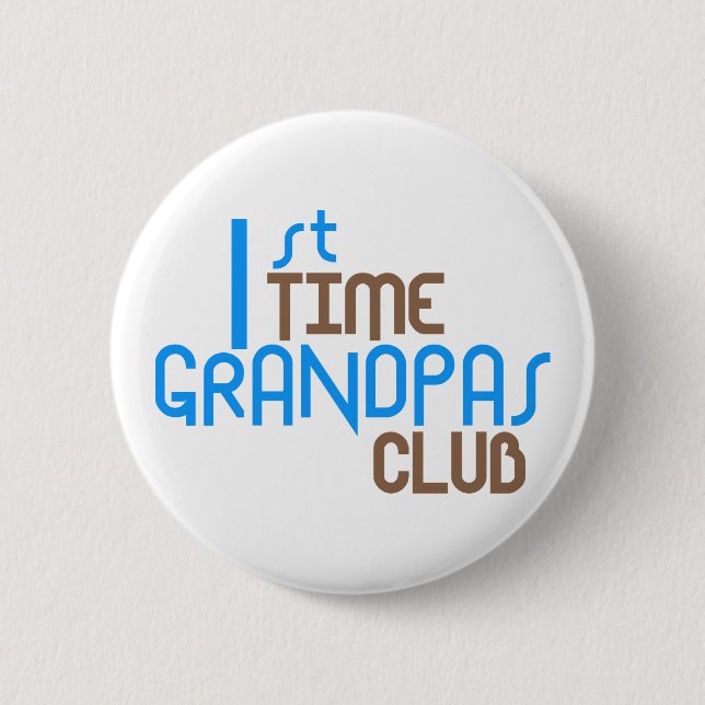 1st Time Grandpas Club (Blue) 2 Inch Round Button (Front)