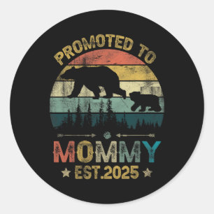 1st Time Mommy Est 2025 New First Mommy 2025 Classic Round Sticker