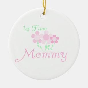 1st Time Mommy Pink Flowers Gifts Ceramic Ornament
