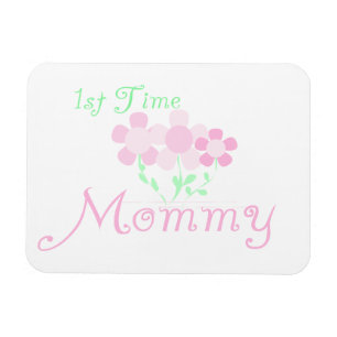 1st Time Mommy Pink Flowers Gifts Magnet