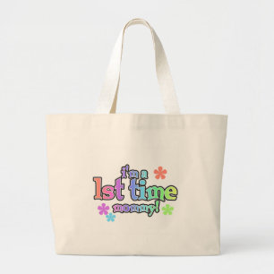 1st Time Mommy-Rainbow T-shirts and Gifts Large Tote Bag