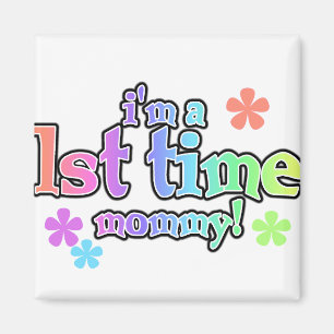 1st Time Mommy-Rainbow T-shirts and Gifts Magnet