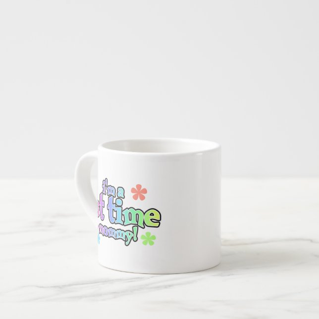 1st Time Mommy Rainbow Text Gifts Espresso Cup (Front Left)