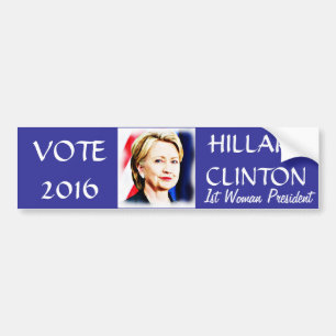 1st Woman President Hillary Clinton 2016_ Bumper Sticker