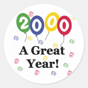 2000 A Great Year Birthday Classic Round Sticker