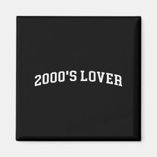 2000's Lover  Magnet
