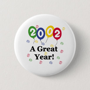 2002 A Great Year Birthday 2 Inch Round Button